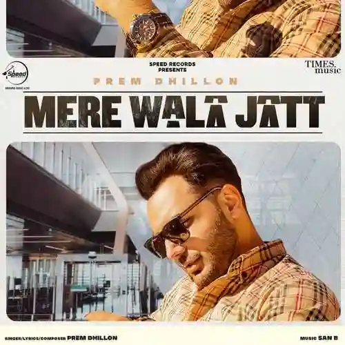 Mere Wala Jatt - Prem Dhillon 2021 cover image