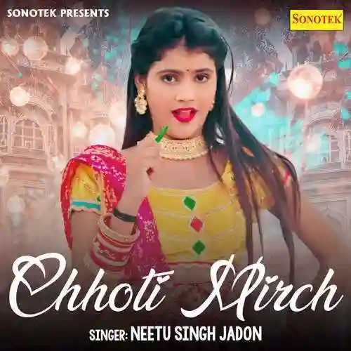 Chhoti Mirch - Neetu Singh Jadon 2022 cover image