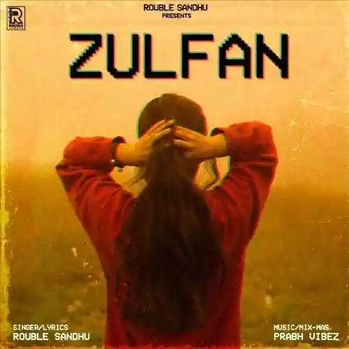 Zulfan - Rouble Sandhu 2021 cover image