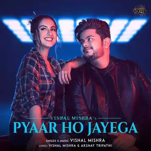 Pyaar Ho Jayega - Vishal Mishra 2021 cover image