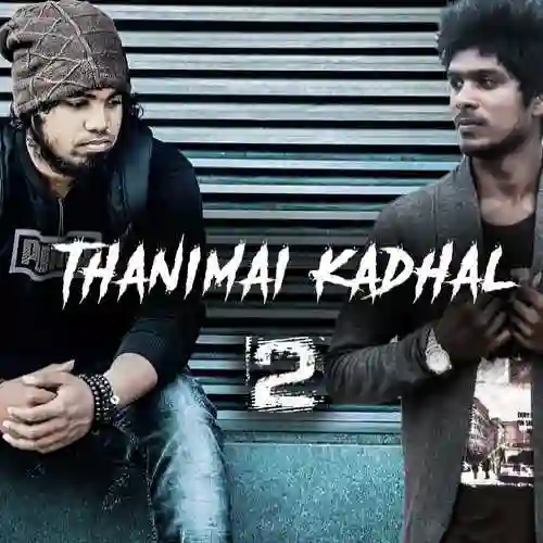 Thanimai Kadhal 2 2019 cover image