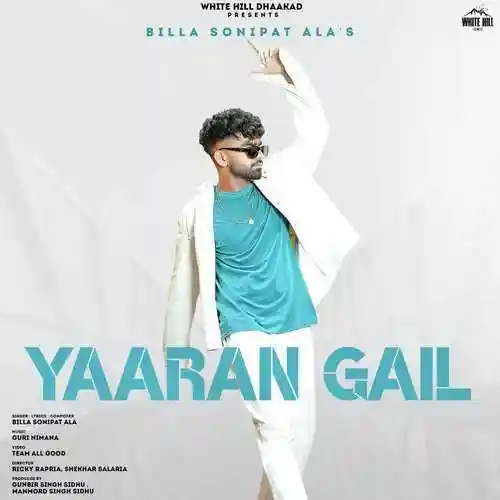 Yaaran Gail - Billa Sonipat Ala 2022 cover image