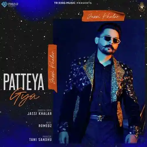 Patteya Gya - Jassi Khalar 2022 cover image