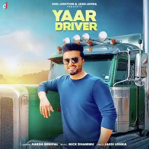 Yaar Driver - Aarsh Benipal 2022 cover image