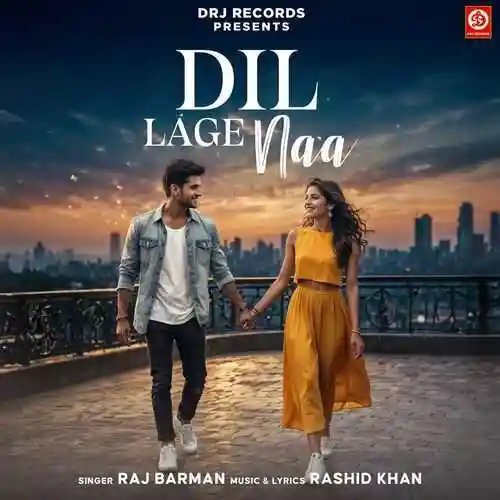 Dil Lage Naa - Raj Barman 2024 cover image