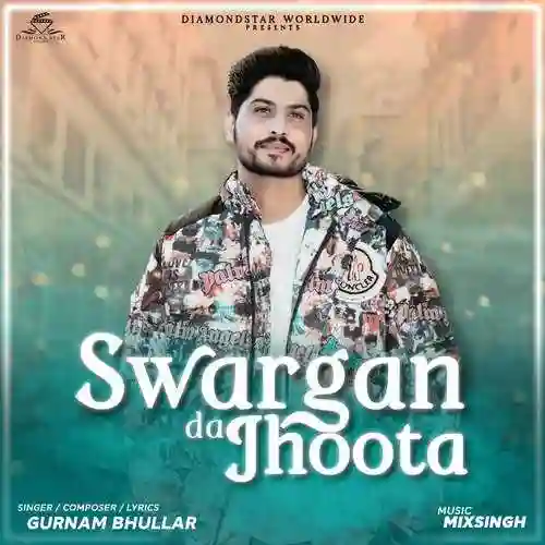 Sawarga da Jhoota - Gurnam Bhullar 2021 cover image