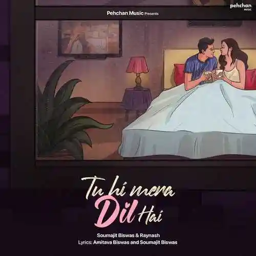 Tu Hi Mera Dil Hai - Soumajit Biswas 2021 cover image