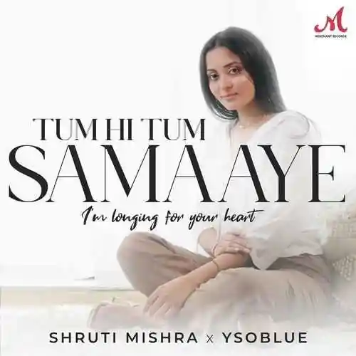 Tum Hi Tum Samaaye - Shruti Mishra 2024 cover image