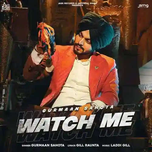 Watch Me - Gurmaan Sahota 2022 cover image