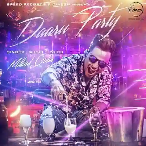 Daaru Party - Millind Gaba 2015 cover image