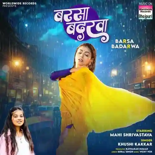 Barsa Badarwa - Khushi Kakkar 2024 cover image