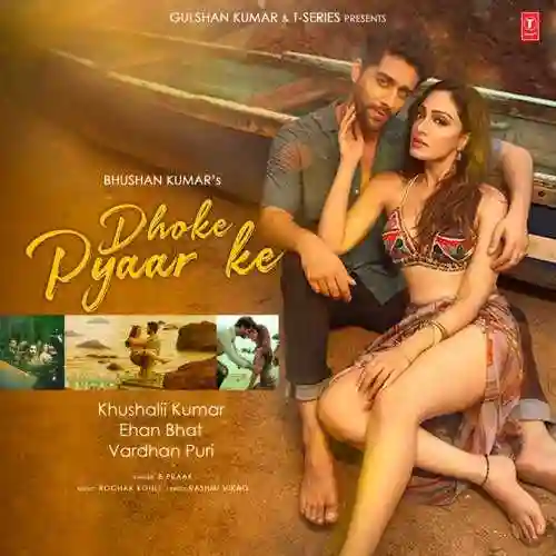 Dhoke Pyaar Ke - Rochak Kohli 2022 cover image