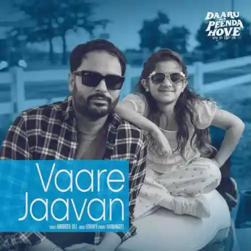 Vaare Jaavan (From "Daaru Na Peenda Hove") - Amrinder Gill 2024 cover image