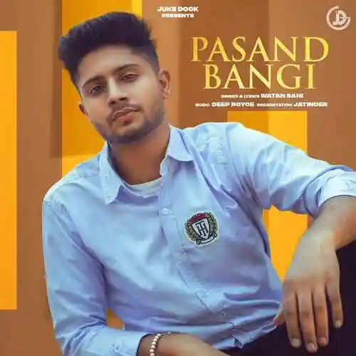 Pasand Bangi - Watan Sahi 2021 cover image