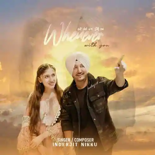 Whenever With You - Inderjit Nikku 2024 cover image