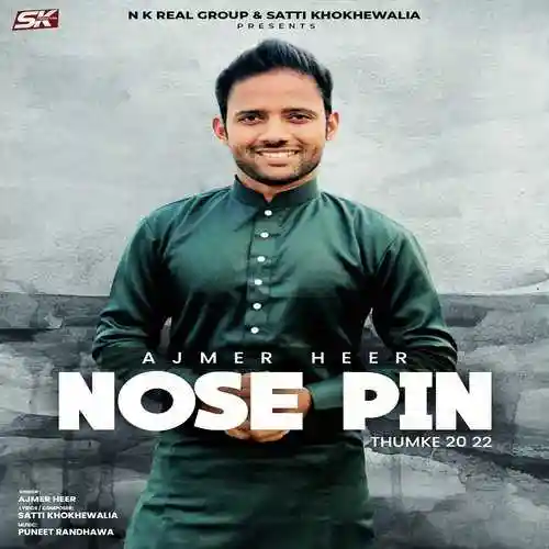 Nose Pin (Thumke 2022) - Ajmer Heer 2021 cover image