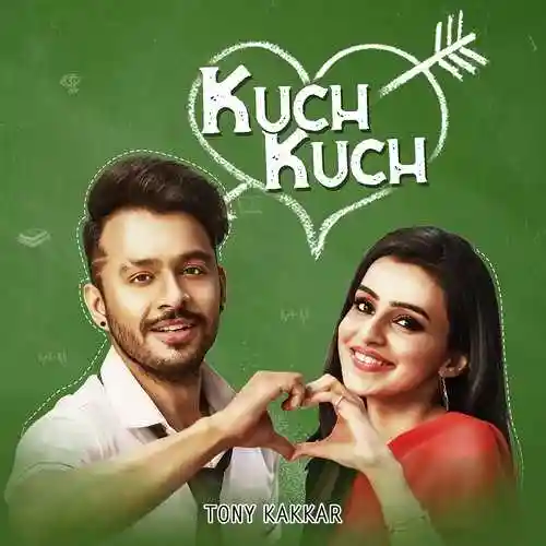 Kuch Kuch - Tony Kakkar 2019 cover image