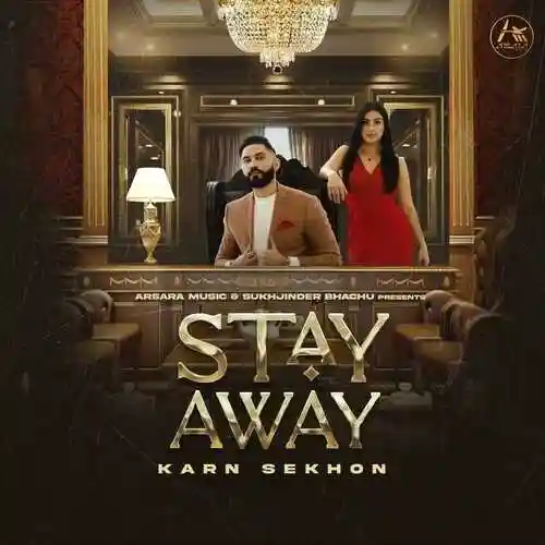 Stay Away - Karn Sekhon 2022 cover image