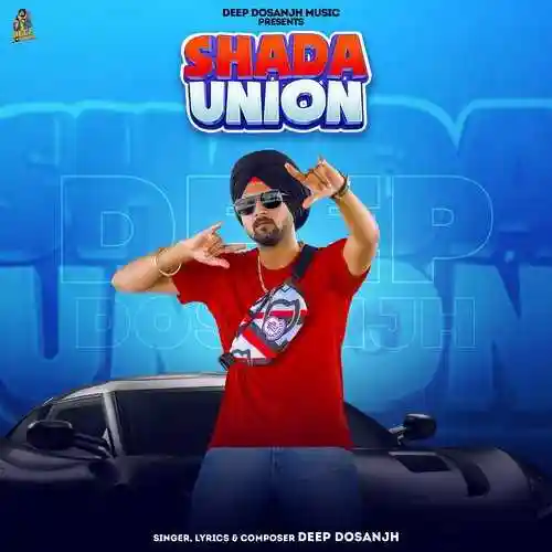 Shada Union - Deep Dosanjh 2022 cover image