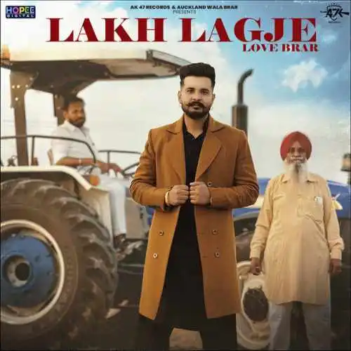 Lakh Lagje - Love Brar 2024 cover image