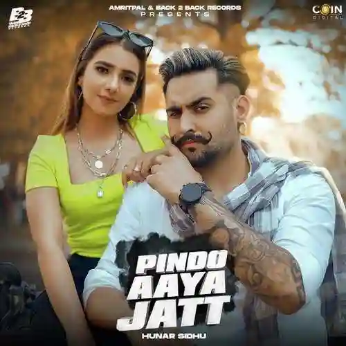 Pindo Aaya Jatt - Hunar Sidhu 2022 cover image