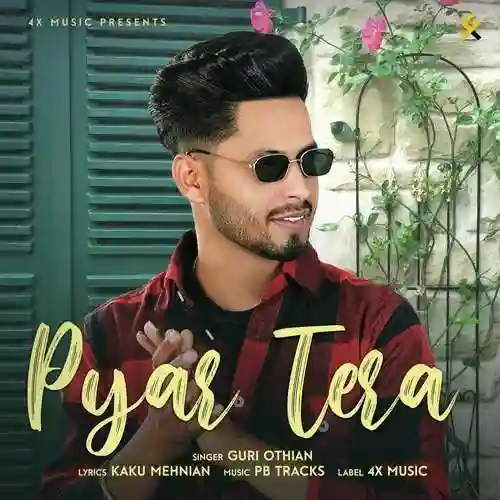 Pyar Tera - Guri Othian 2022 cover image