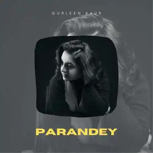 Parandey - Gurleen Kaur 2022 cover image