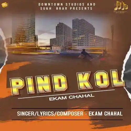 Pind Kol - Ekam Chahal 2022 cover image