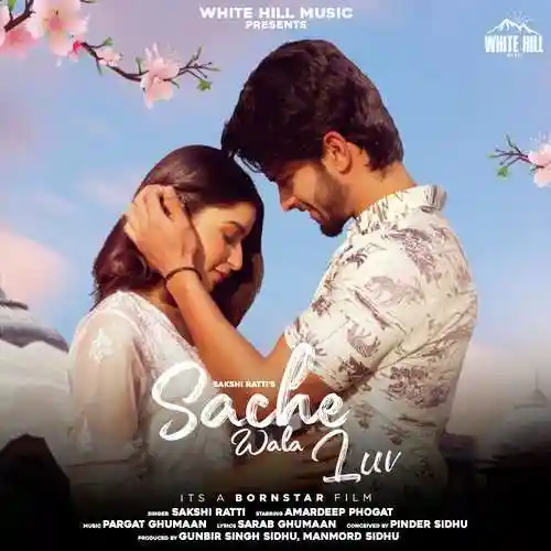 Sache Wala Luv - Sakshi Ratti 2021 cover image