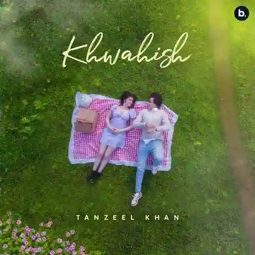 Khwahish (Dastaan) - Tanzeel Khan 2021 cover image