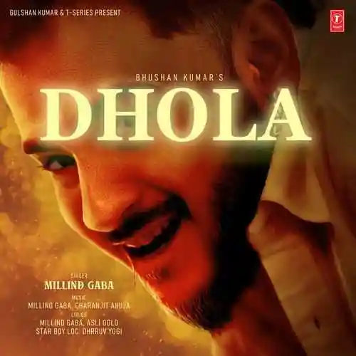 Dhola - Millind Gaba 2024 cover image