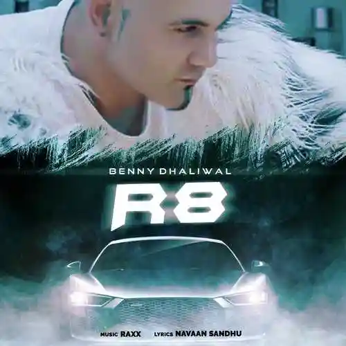 R8 - Benny Dhaliwal 2022 cover image