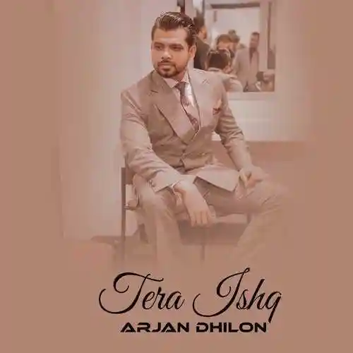 Tera Ishq - Arjan Dhillon 2022 cover image