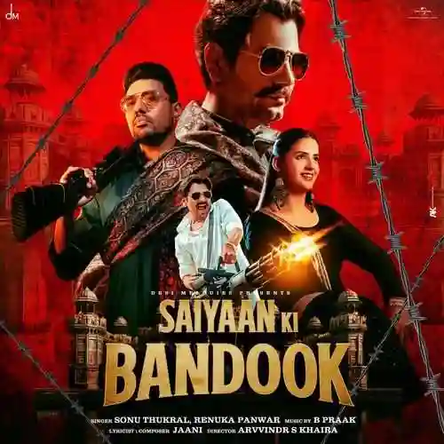 Saiyaan Ki Bandook (Feat. Nawazuddin Siddiqui) - Sonu Thukral 2024 cover image