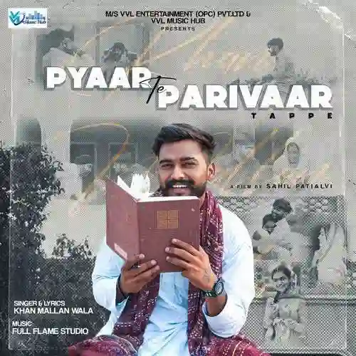 Pyaar Te Parivaar - Khan Mallan Wala 2024 cover image