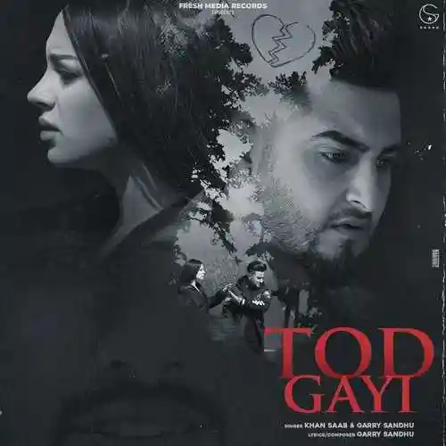 Tod Gayi - Khan Saab 2022 cover image