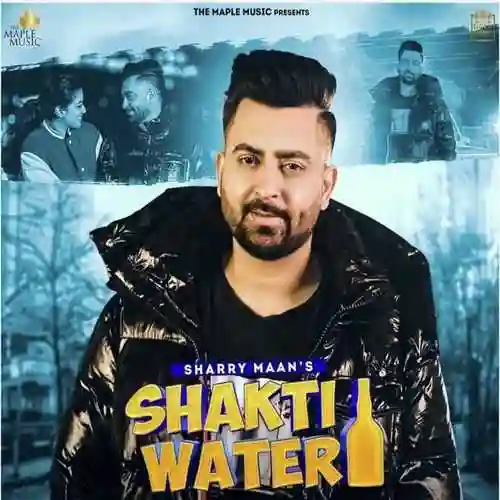 Shakti Water - Sharry Mann 2022 cover image