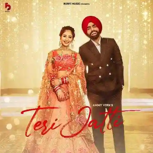 Teri Jatti - Ammy Virk 2022 cover image