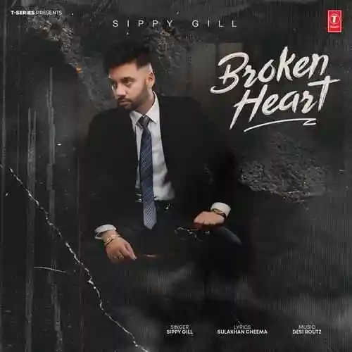 Broken Heart - Sippy Gill 2024 cover image