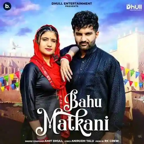 Bahu Matakni - Amit Dhull 2024 cover image