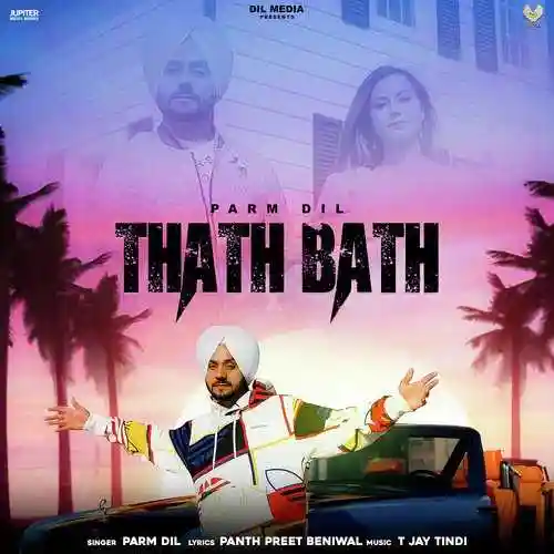 Thath Bath - Parm Dil 2022 cover image