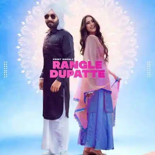 Rangle Dupatte - Preet Daroli 2021 cover image