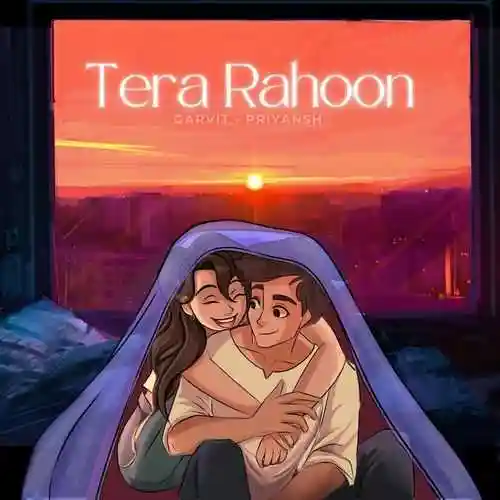 Tera Rahoon - Garvit - Priyansh 2024 cover image