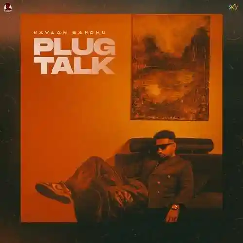 Plug Talk - Navaan Sandhu 2022 cover image