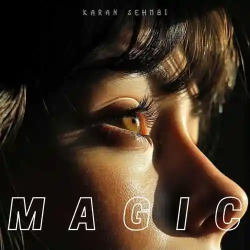 Magic - Karan Sehmbi 2024 cover image