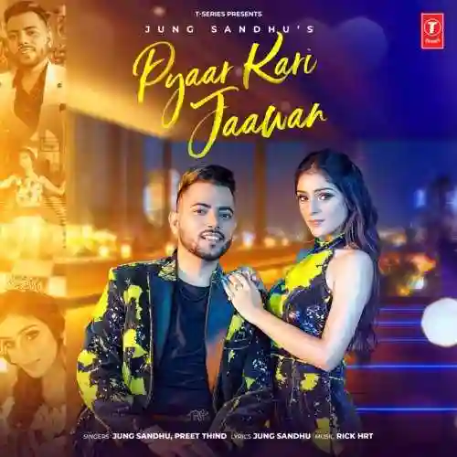 Pyaar Kari Jaawan - Jung Sandhu 2022 cover image