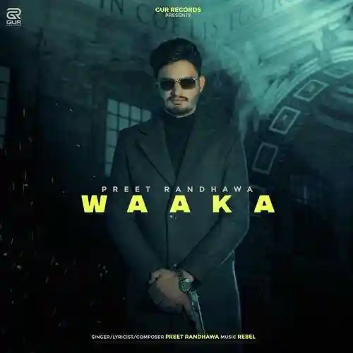 Waaka - Preet Randhawa 2022 cover image