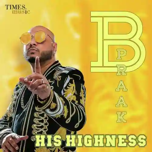 B Praak His Highness 2020 cover image