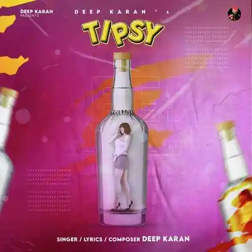 Tipsy - Deep Karan 2022 cover image