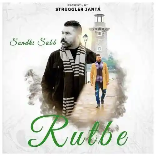 Rutbe - Sondhi Sabb 2022 cover image